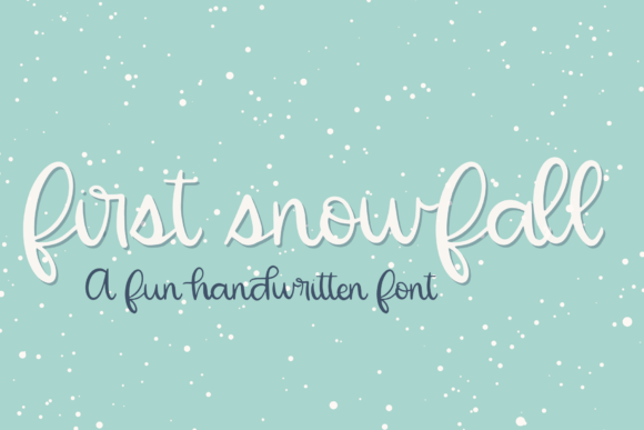 First Snowfall: A Charming Handwritten Font for Editorial Charm