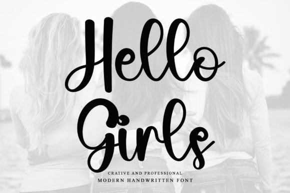 Hello Girls: A Stylish Handwritten Font for Modern Editorial Design
